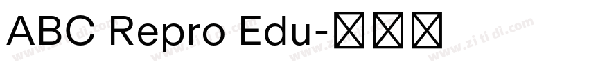 ABC Repro Edu字体转换 ABC Repro Edu字体转换